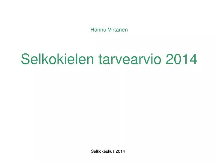 hannu virtanen selkokielen tarvearvio 2014