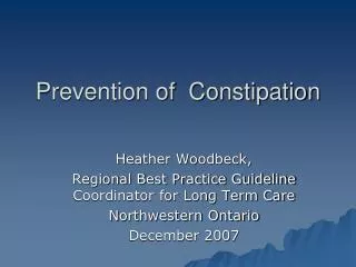 Prevention of Constipation