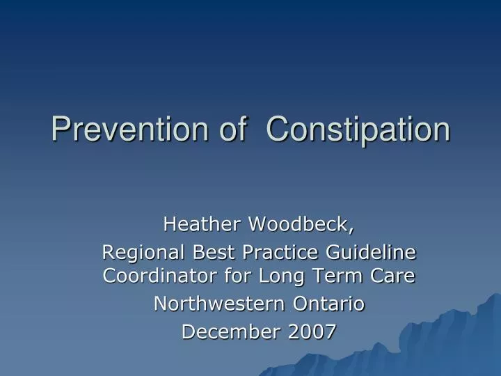 prevention of constipation