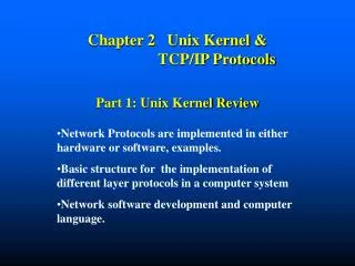 Chapter 2 Unix Kernel &amp; TCP/IP Protocols Part 1: Unix Kernel Review