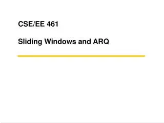 CSE/EE 461 Sliding Windows and ARQ