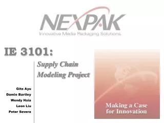 IE 3101: 		Supply Chain 		Modeling Project