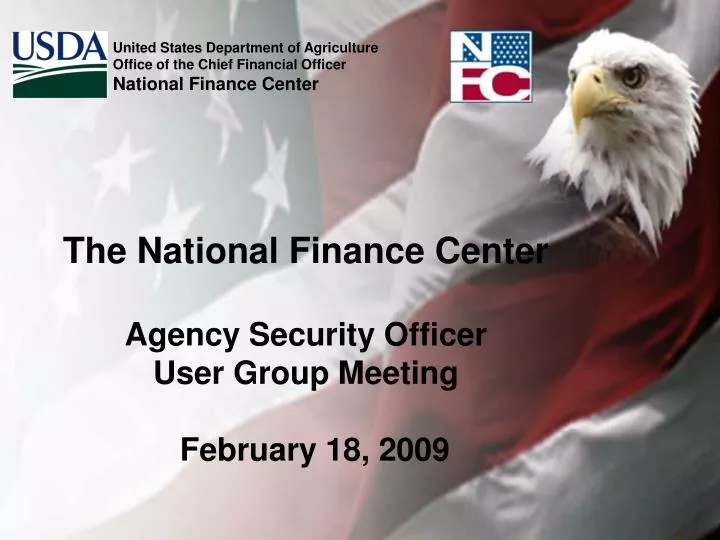 the national finance center agency security officer user group meeting february 18 2009