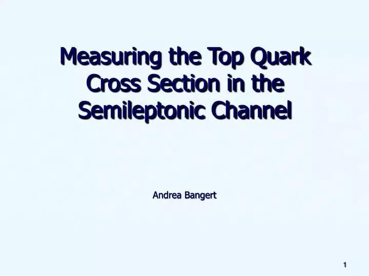 measuring the top quark cross section in the semileptonic channel