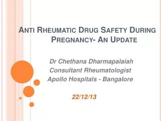 Anti Rheumatic Drug Safety During Pregnancy- An Update