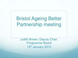 Bristol Ageing Better Partnership meeting