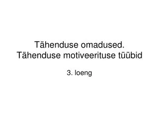 t henduse omadused t henduse motiveerituse t bid