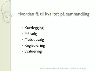 hvordan f til kvalitet p samhandling