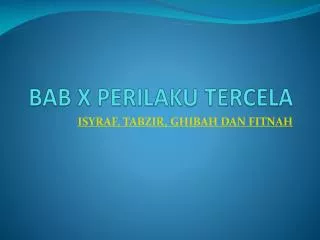 bab x perilaku tercela