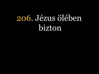 206. Jézus ölében bizton