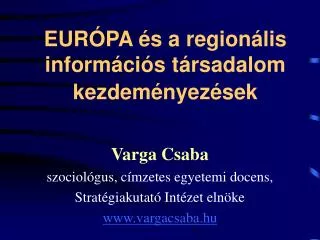 EURÓPA és a regionális információs társadalom kezdeményezések