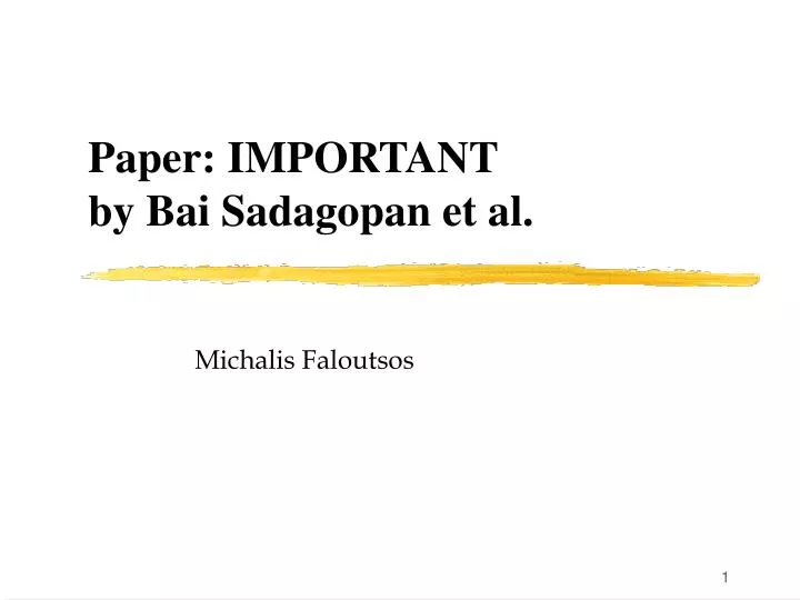 paper important by bai sadagopan et al