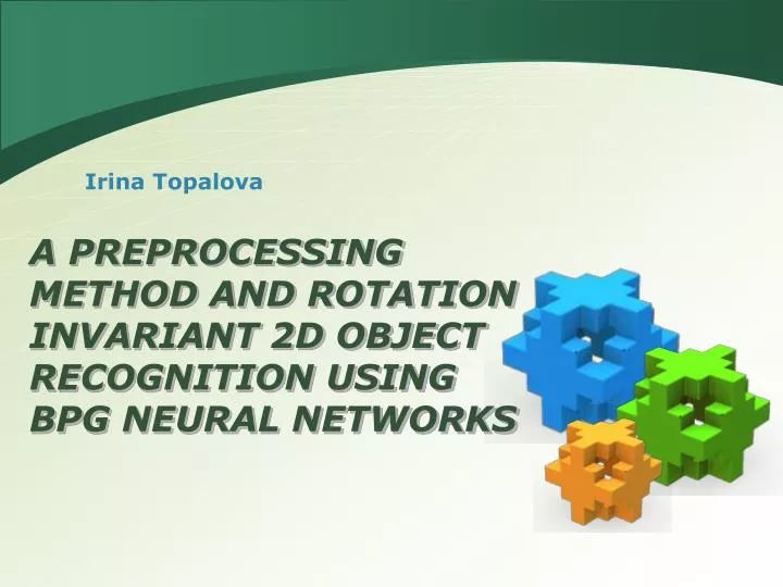 a preprocessing method and rotation invariant 2d object recognition using bpg neural networks
