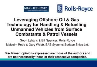 Geoff Lebans &amp; Bill Spencer, Rolls-Royce Malcolm Robb &amp; Gary Webb, BAE Systems Surface Ships Ltd.
