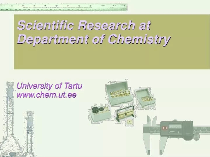 scientific research at department of chemistry university of tartu www chem ut ee
