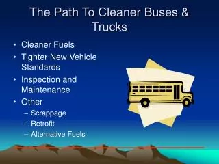 The Path To Cleaner Buses &amp; Trucks