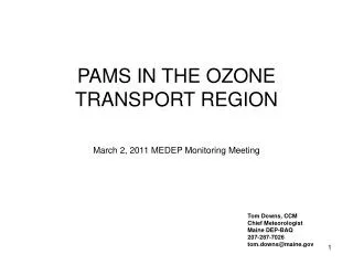 PAMS IN THE OZONE TRANSPORT REGION March 2, 2011 MEDEP Monitoring Meeting