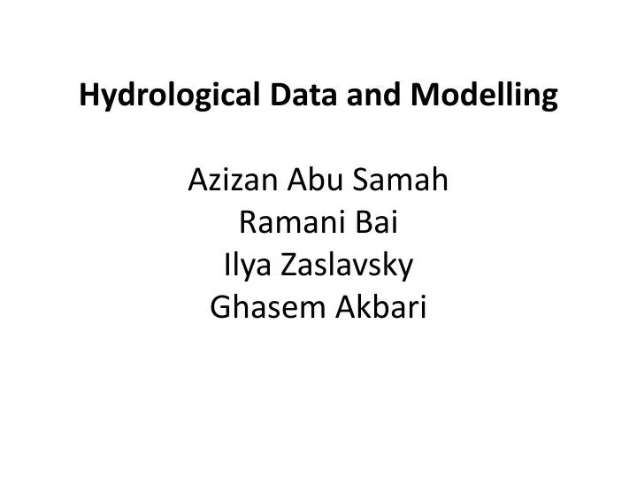 hydrological data and modelling azizan abu samah ramani bai ilya zaslavsky ghasem akbari