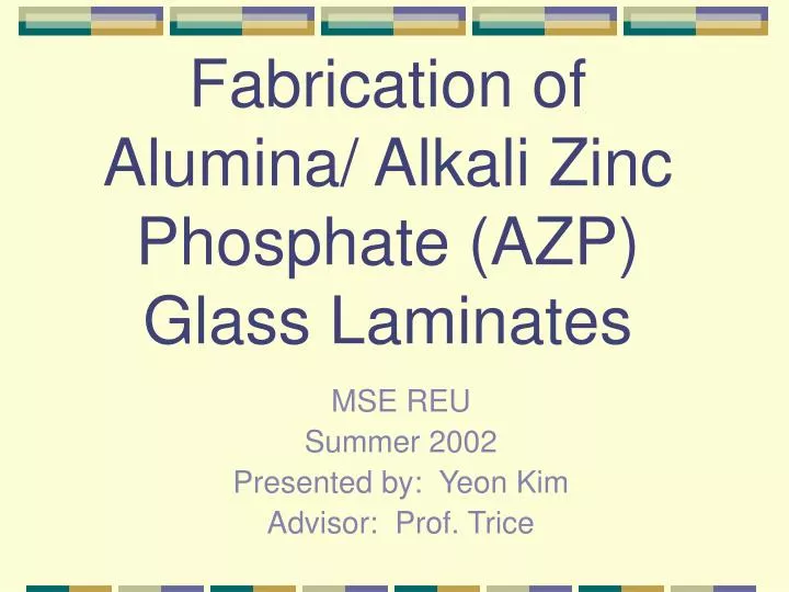 fabrication of alumina alkali zinc phosphate azp glass laminates