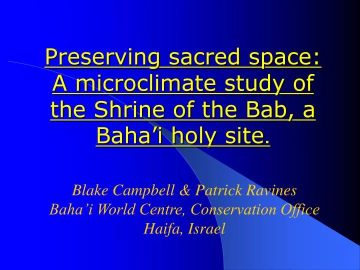 preserving sacred space a microclimate study of the shrine of the bab a baha i holy site