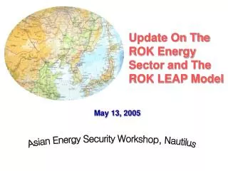 Update On The ROK Energy Sector and The ROK LEAP Model