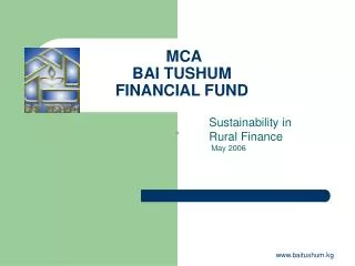 MCA BAI TUSHUM FINANCIAL FUND