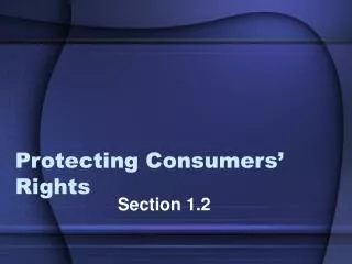 Protecting Consumers’ Rights