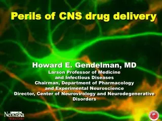 Perils of CNS drug delivery