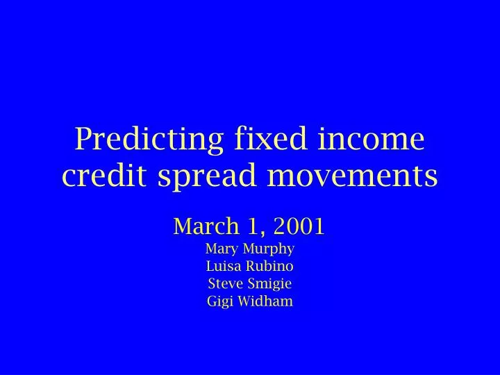 predicting fixed income credit spread movements