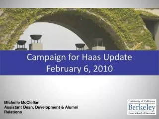 Campaign for Haas Update February 6, 2010