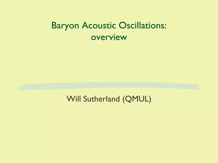 baryon acoustic oscillations overview