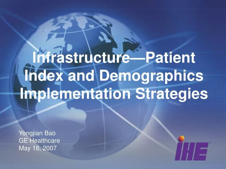 infrastructure patient index and demographics implementation strategies