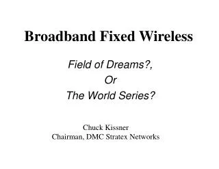 Broadband Fixed Wireless