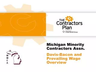 Michigan Minority Contractors Assn. Davis-Bacon and Prevailing Wage Overview