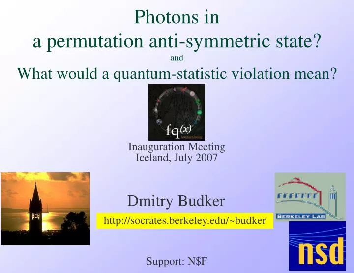 photons in a permutation anti symmetric state and what would a quantum statistic violation mean