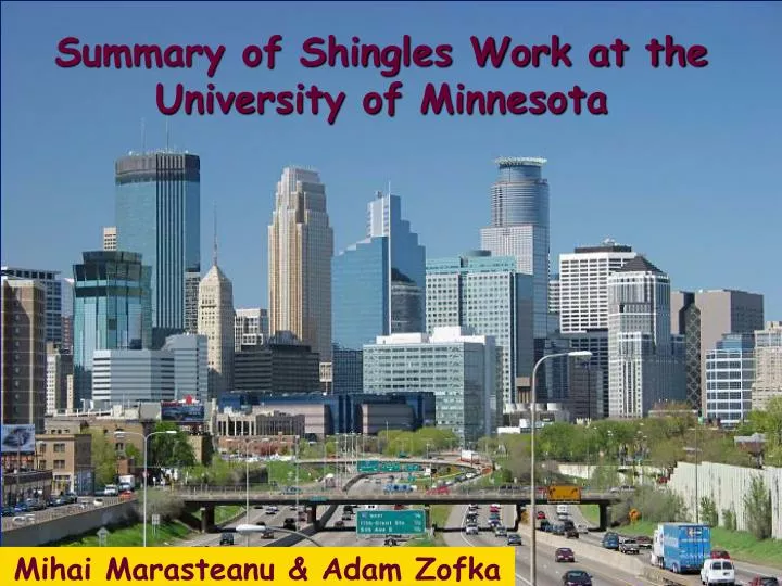 summary of shingles work at the university of minnesota