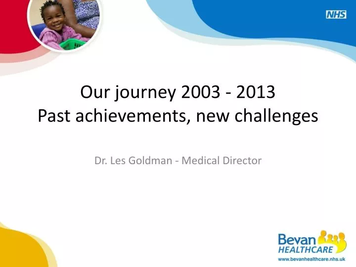 our journey 2003 2013 past achievements new challenges