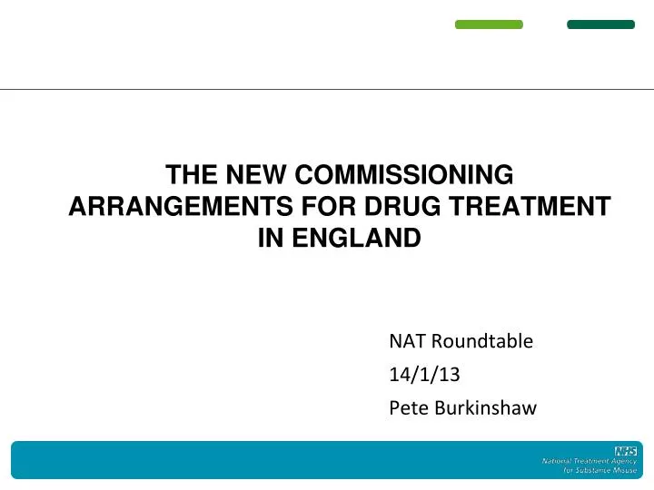 the new commissioning arrangements for drug treatment in england