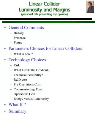 Linear Collider Luminosity and Margins (personal talk presenting my opinion)