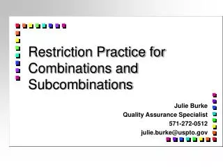Restriction Practice for Combinations and Subcombinations