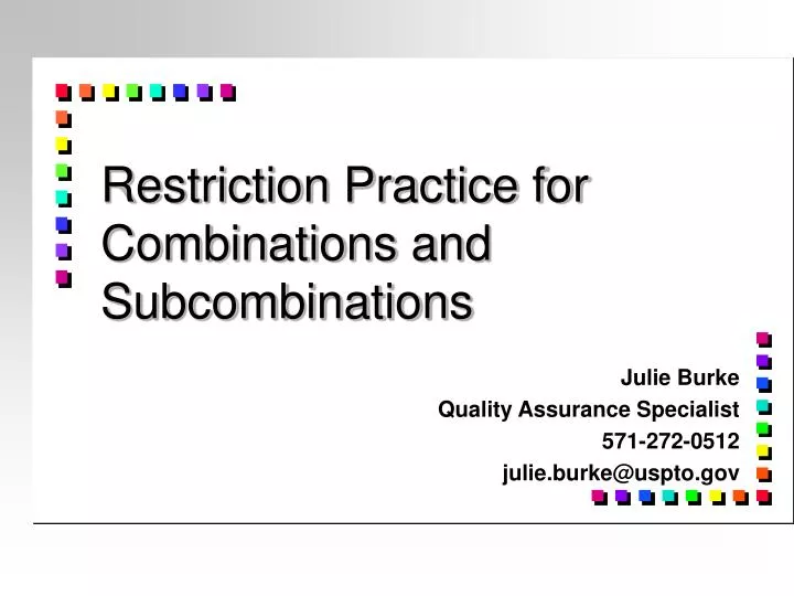 restriction practice for combinations and subcombinations