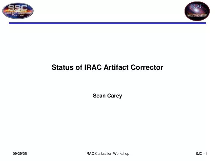 status of irac artifact corrector