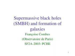 Supermassive black holes (SMBH) and formation of galaxies