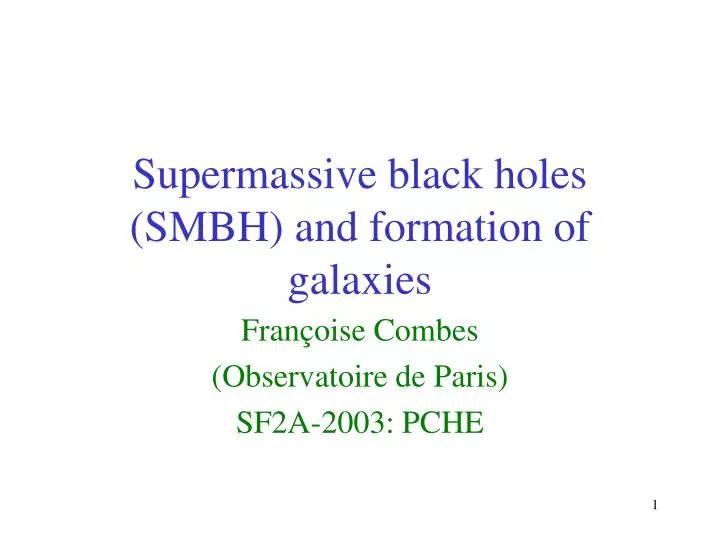 supermassive black holes smbh and formation of galaxies