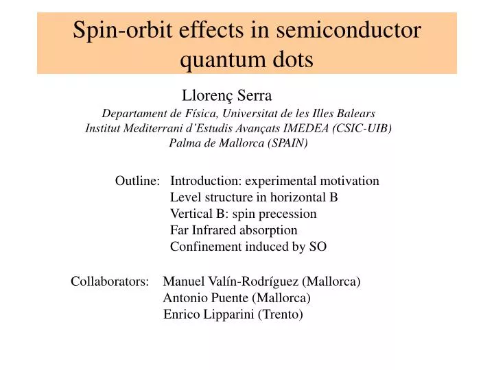 spin orbit effects in semiconductor quantum dots