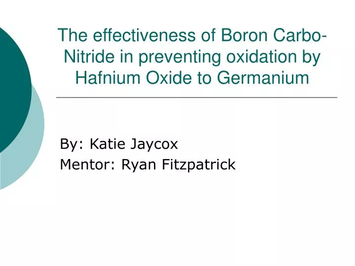 the effectiveness of boron carbo nitride in preventing oxidation by hafnium oxide to germanium