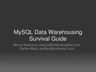 MySQL Data Warehousing Survival Guide