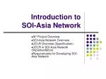 Introduction to SOI-Asia Network - slide 1
