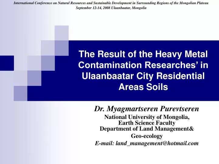 the result of the heavy metal contamination researches in ulaanbaatar city residential areas soils