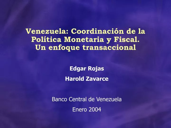 venezuela coordinaci n de la pol tica monetaria y fiscal un enfoque transaccional